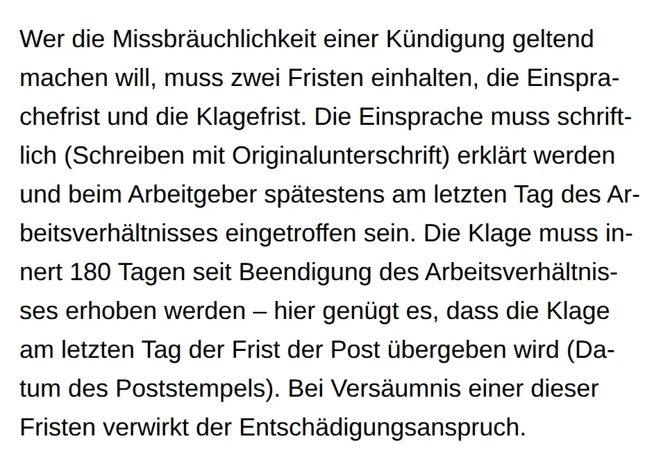 Text der Zürcher Gerichte: Die Einsprache muss schriftlich mit Originalunterschrift erklärt werden und spätestens am letzten Tag des Arbeitsverhältnisses beim Arbeitgeber eingetroffen sein; die Klage muss innert 180 Tagen erhoben werden